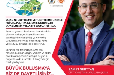 ' Tarım ve Gıda Politikaları Konferansı '  Gıda ,İçecek ve Tarım Politikaları Araştırma Merkezi (GIFT  ) tarafından   5-6 Kasım 2019 tarihleri arasında Adana '  da düzenlenecek .